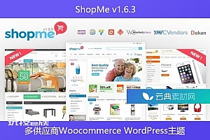 ShopMe v1.6.3 – 多供应商Woocommerce WordPress主题